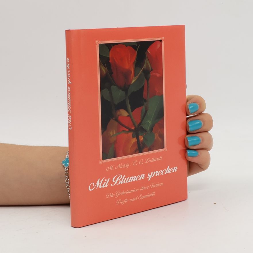 Marion Nickig Mit Blumen sprechen