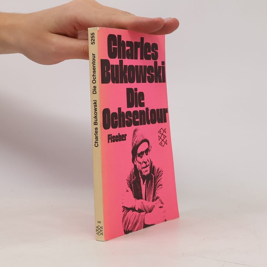 Charles Bukowski Die Ochsentour