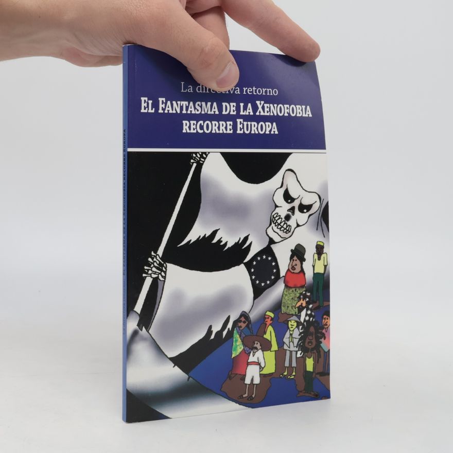 Various authors El Fantasma de la Xenofobia recorre Europa