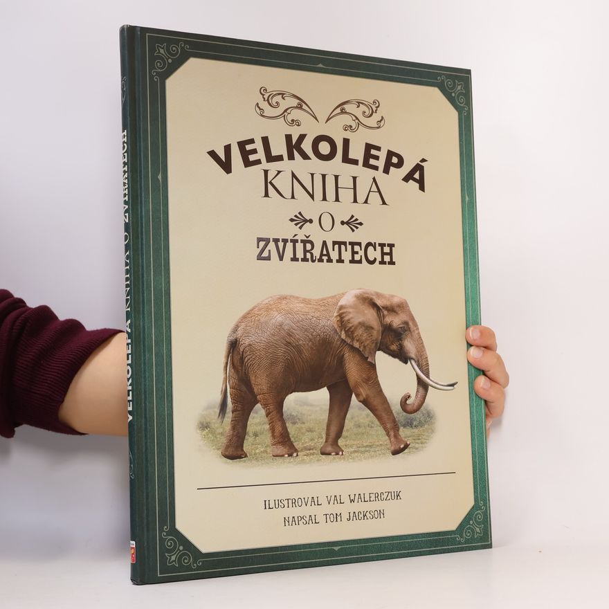 Jackson Tom Velkolepá kniha o zvířatech