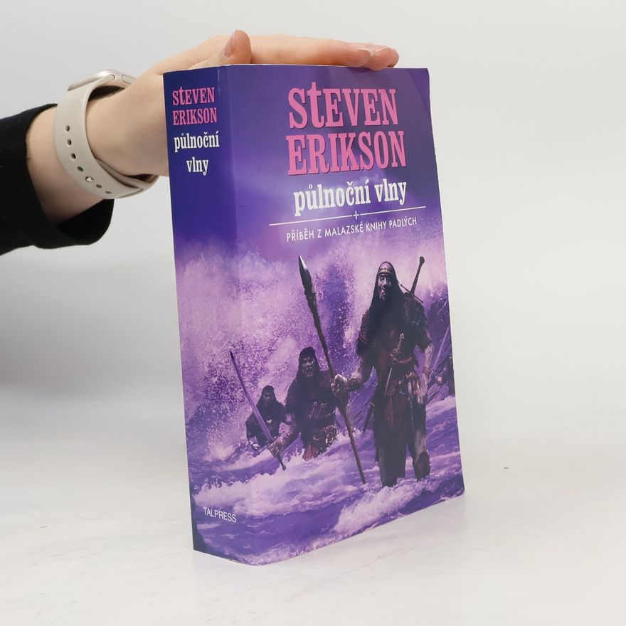 Steven Erikson Půlnoční vlny