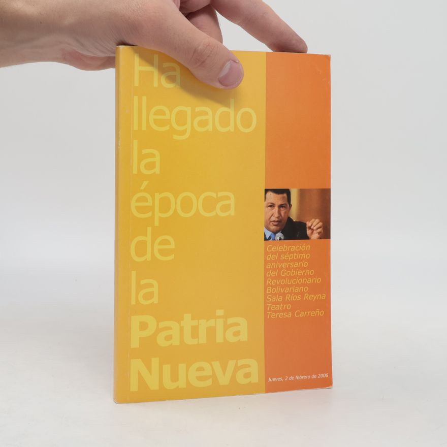 Hugo Chavez Ha llegado la época de la Patria Nueva