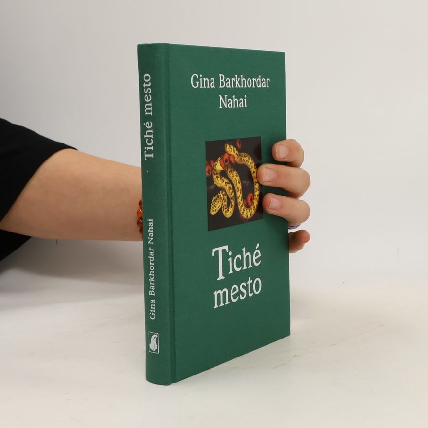 Gina Barkhordar Nahai Tiché mesto