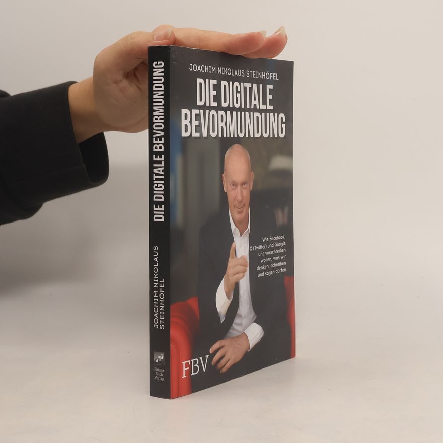 Hans-Joachim Steinhöfel Die digitale Bevormundung