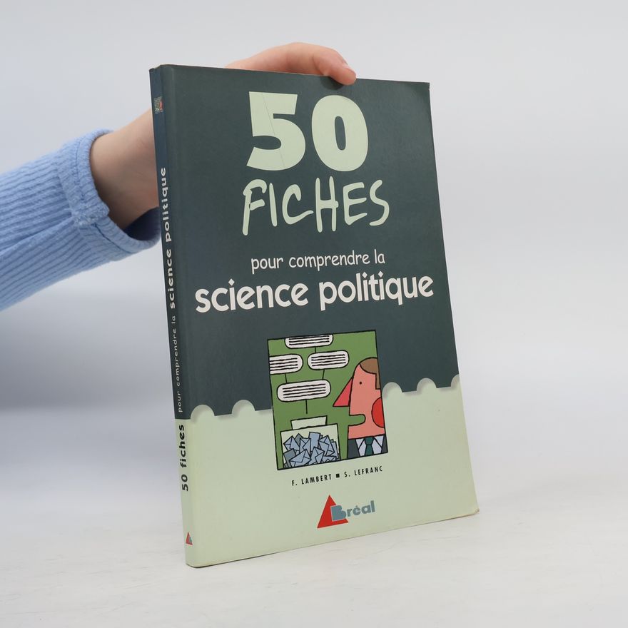 Sandrine Lefranc 50 fiches pour comprendre la science politique