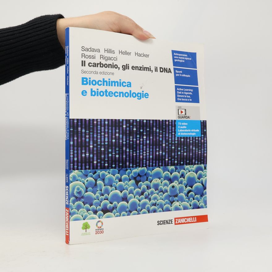 Kolektiv autorů Il carbonio, gli enzimi, il DNA. Biochimica e biotecnologie. Per le Scuole superiori. Con Contenuto digitale (fornito elettronicamente)