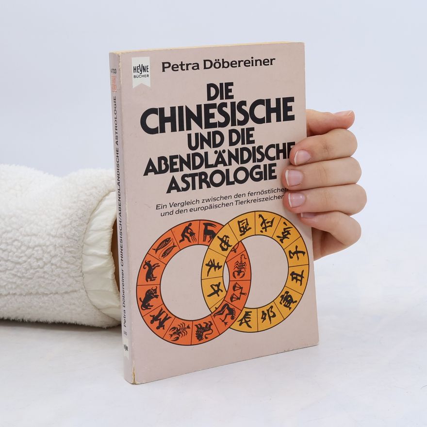 Petra Döbereiner Die chinesische und die abendländische Astrologie