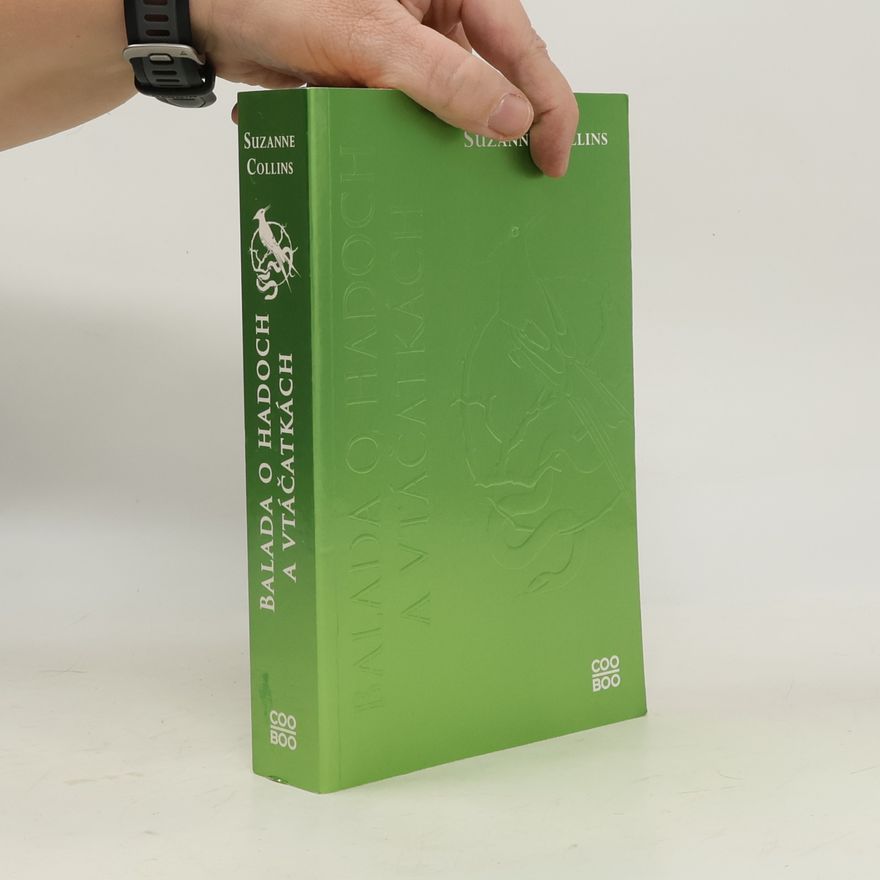 Suzanne Collins Balada o hadoch a vtáčatkách
