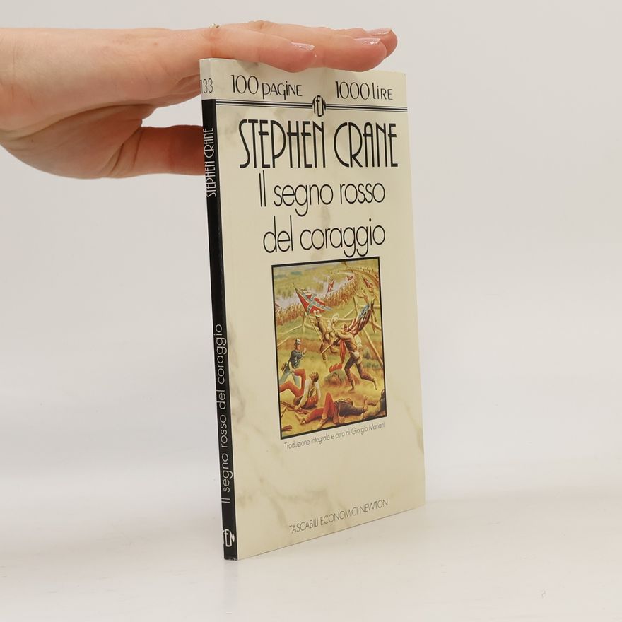 Stephen Crane Il segno rosso del coraggio