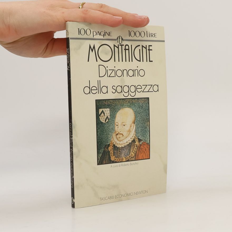 Roberto Bonchio Tascabili Economici Newton - 76: Dizionario della saggezza