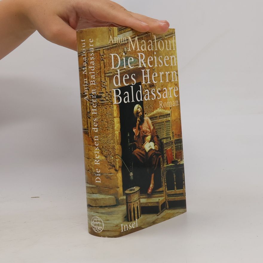 Amin Maalouf Die Reisen des Herrn Baldassare