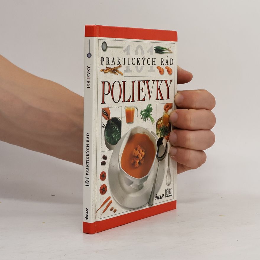 Anne Willan 101praktických rád polievky