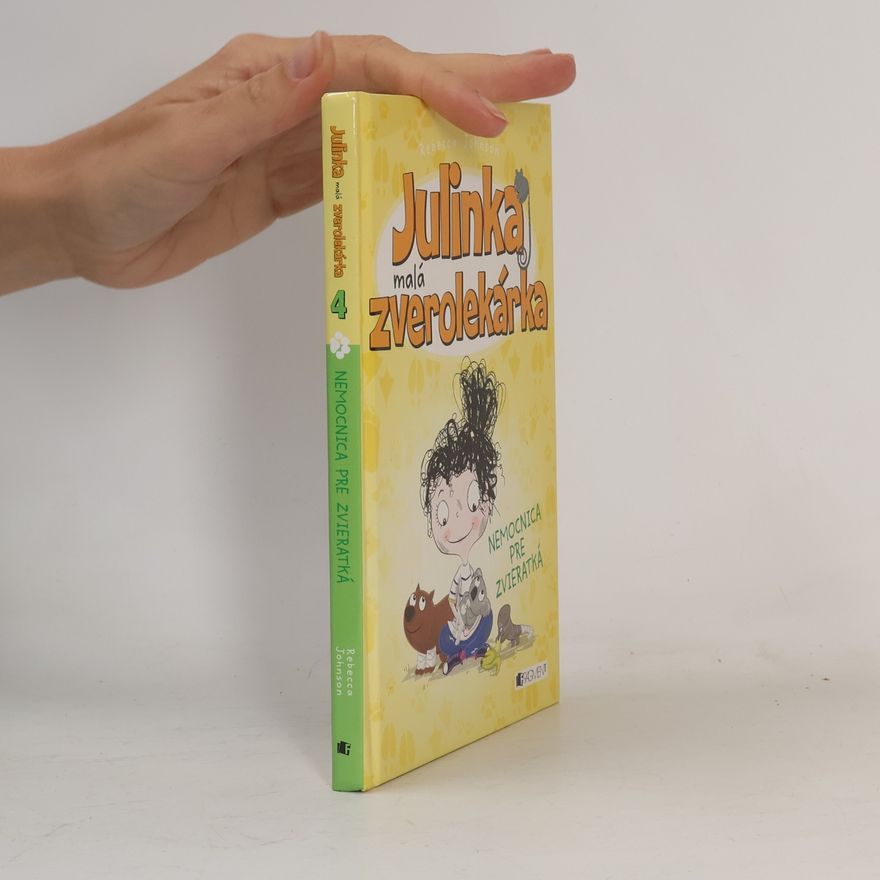 Rebecca Johnson Nemocnica pre zvieratká. Julinka malá zverolekárka 4