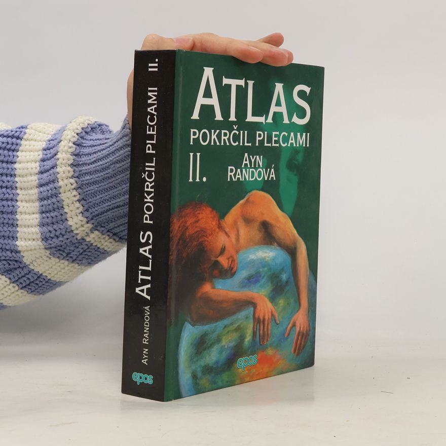Ayn Rand Atlas pokrčil plecami II.