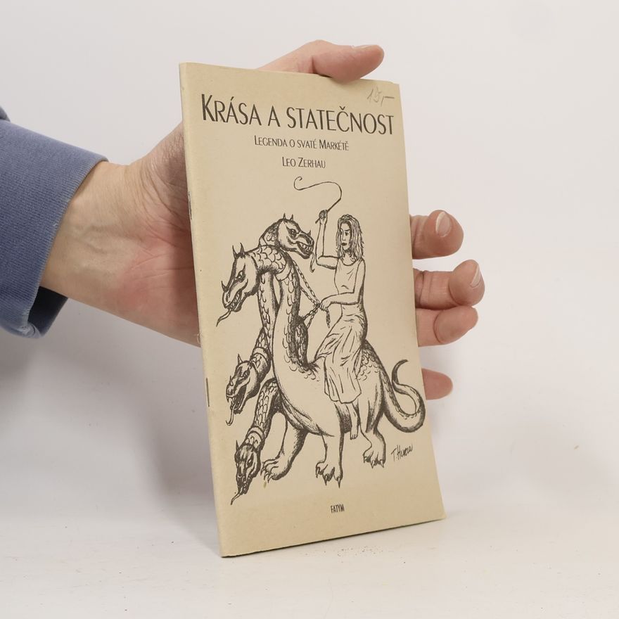 Leo Zerhau Krása a statečnost : legenda o svaté Markétě