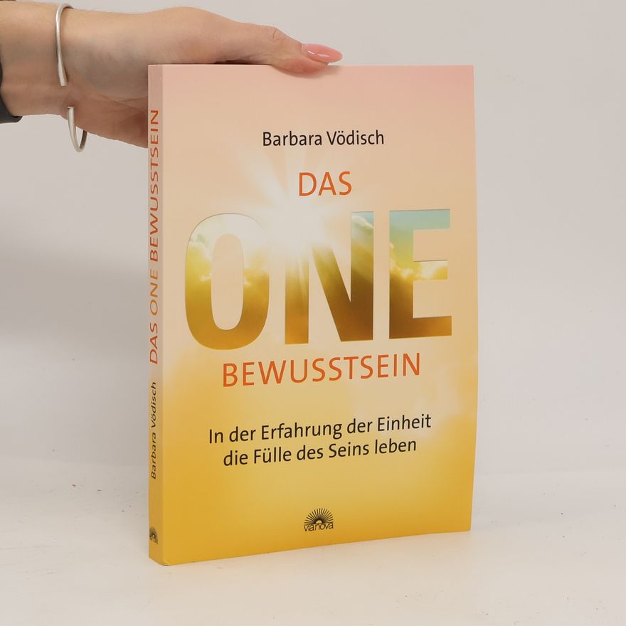 Barbara Vödisch Das ONE-Bewusstsein