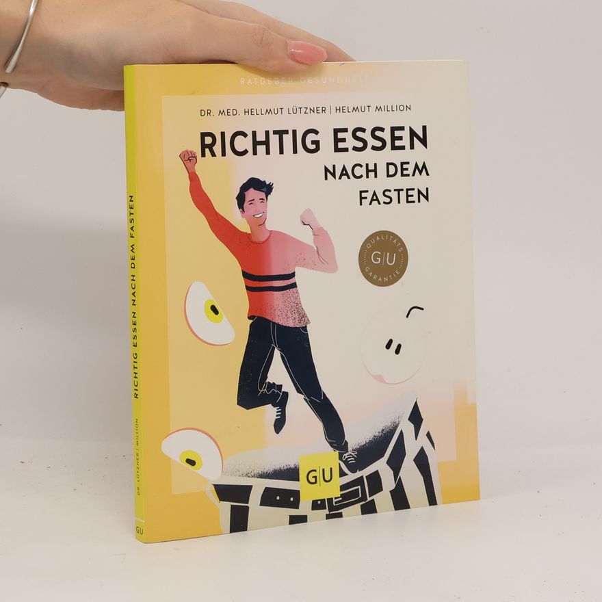 Hellmut Lützner Richtig essen nach dem Fasten