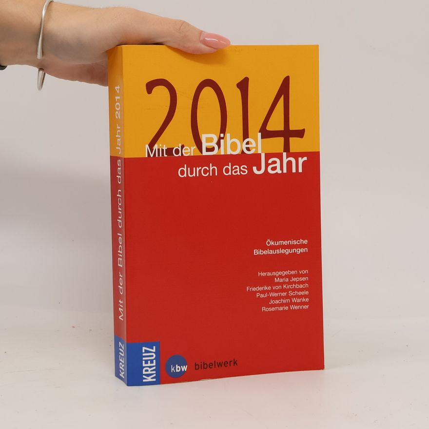Autorenkollektiv Mit der Bibel durch das Jahr 2014