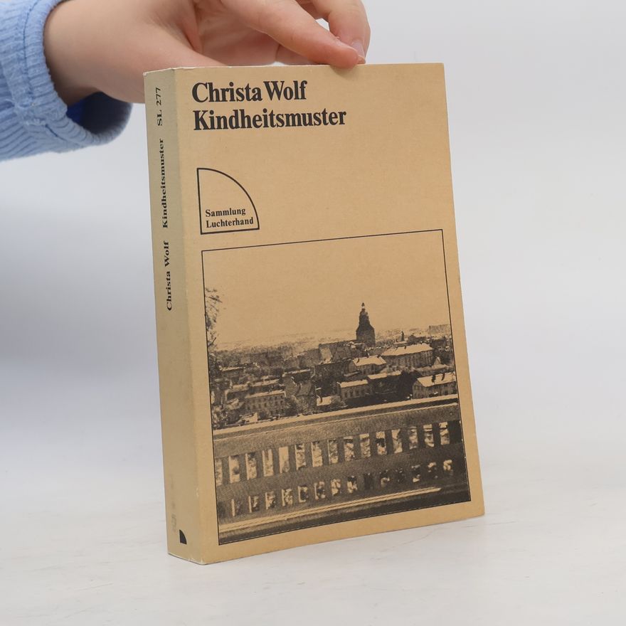 Christa Wolf Kindheitsmuster