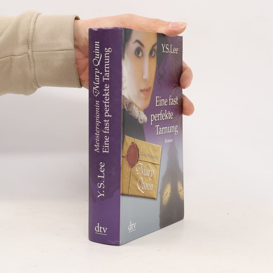 Y. S. Lee Meisterspionin Mary Quinn - Eine fast perfekte Tarnung