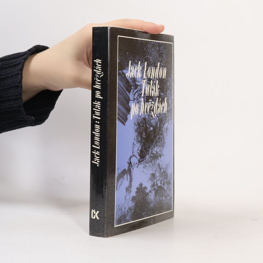 Jack London Tulák po hvězdách
