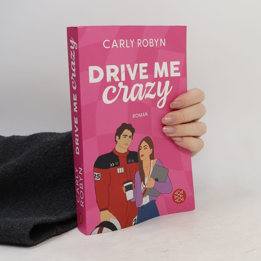 Carly Robyn Drive Me Crazy / Drive Me Bd.1