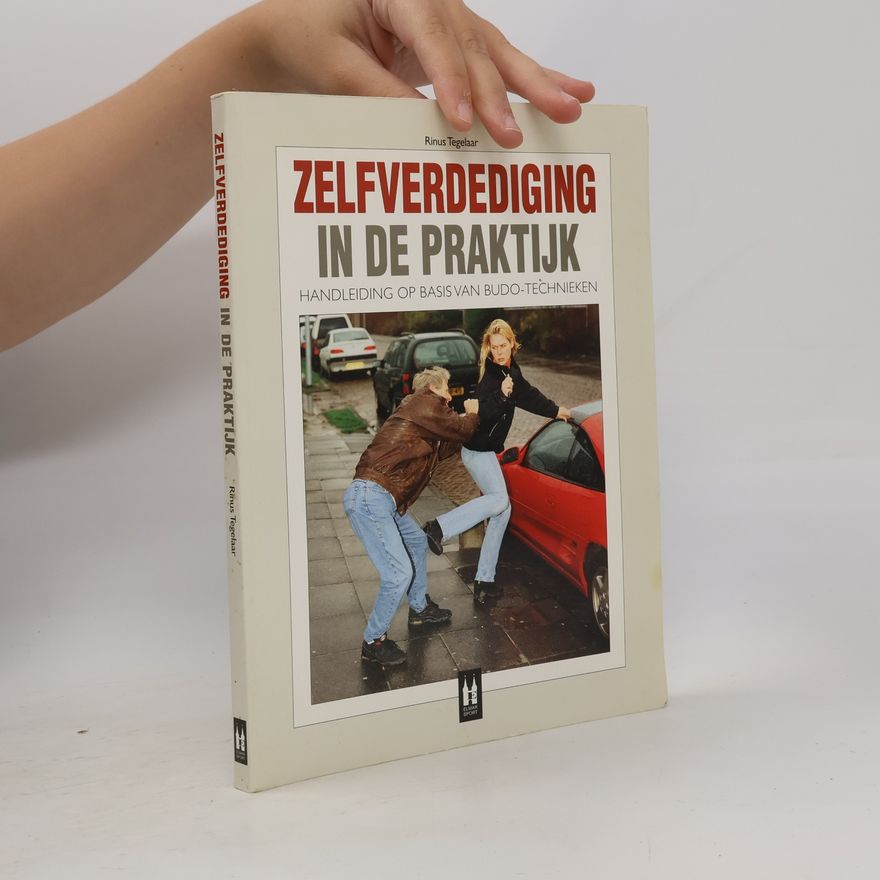 Hendri Middel Zelfverdediging in de praktijk