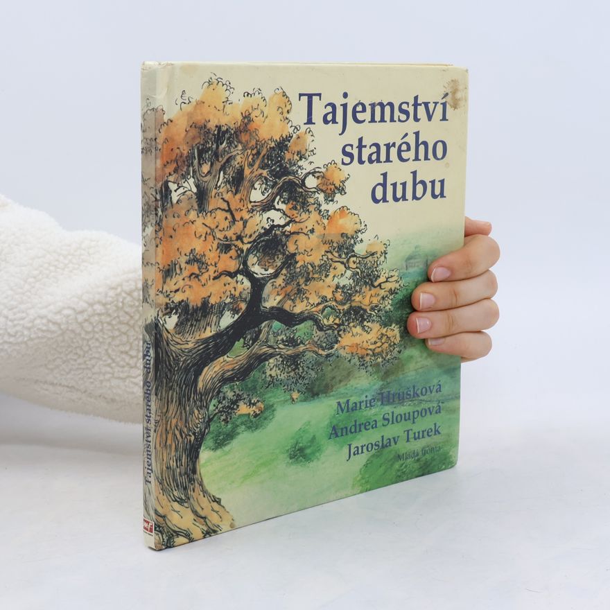 Andrea Sloupová Tajemství starého dubu