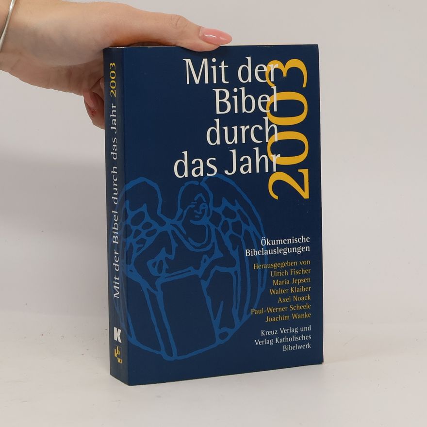 Ulrich Fischer Mit der Bibel durch das Jahr 2003