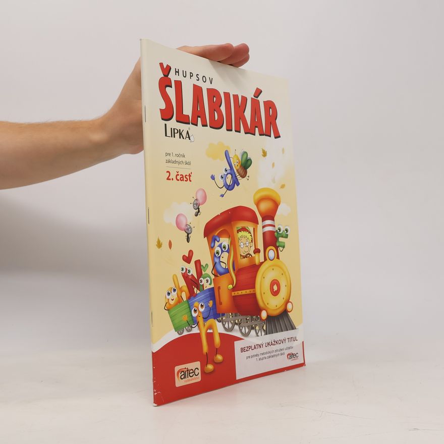 Collectif d'auteurs Hupsov šlabikár pre 1. ročník základných škôl. 2. část