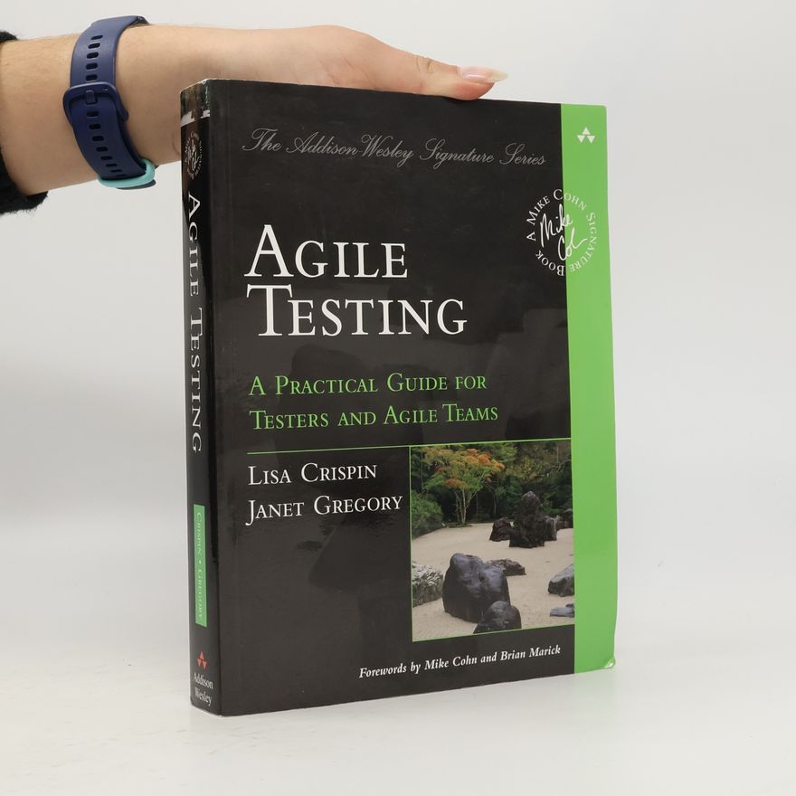 Brian Marick Agile testing : a practical guide for testers and agile teams