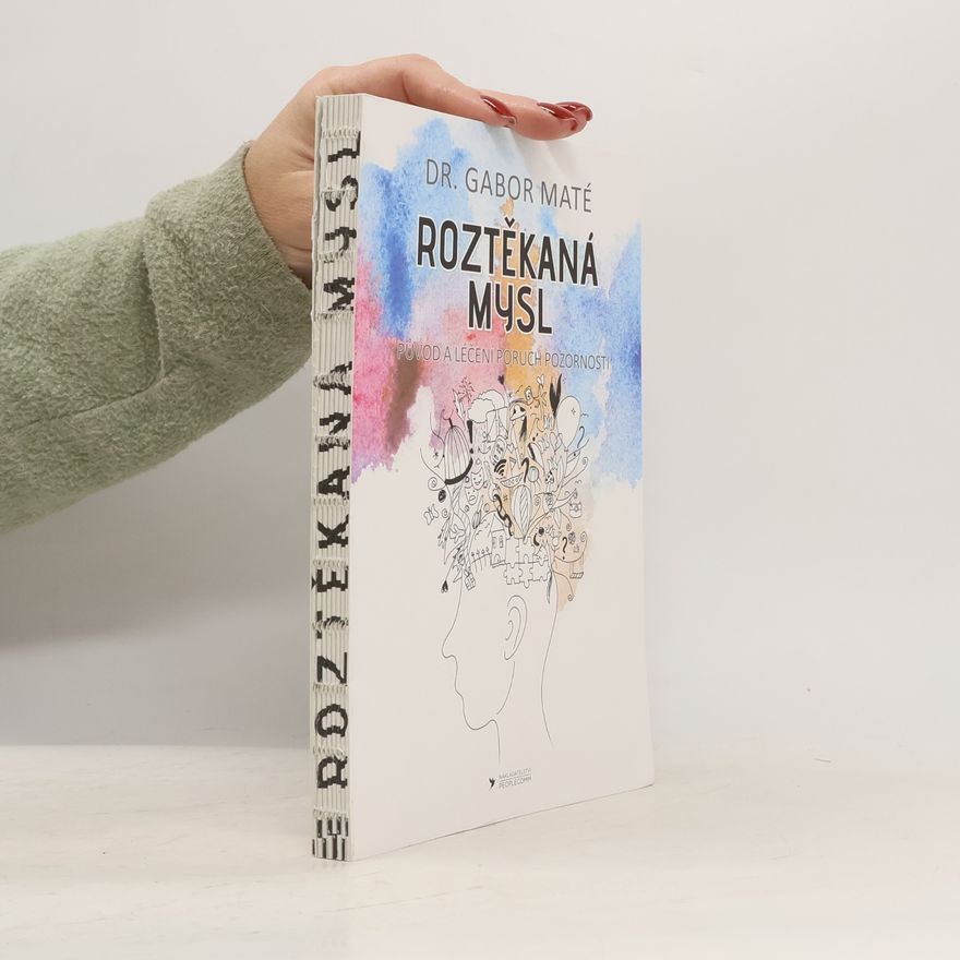 Gabor Maté Roztěkaná mysl