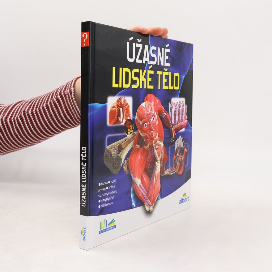 Collectif d'auteurs Úžasné lidské tělo - Jak to funguje?