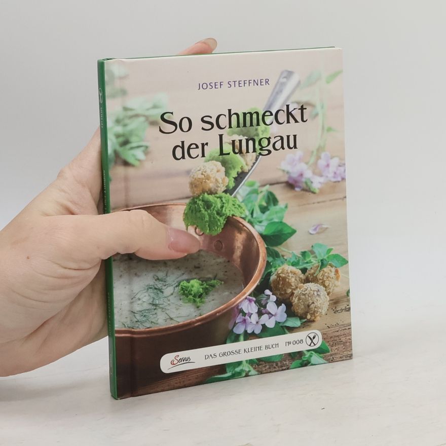 Josef Steffner So schmeckt der Lungau