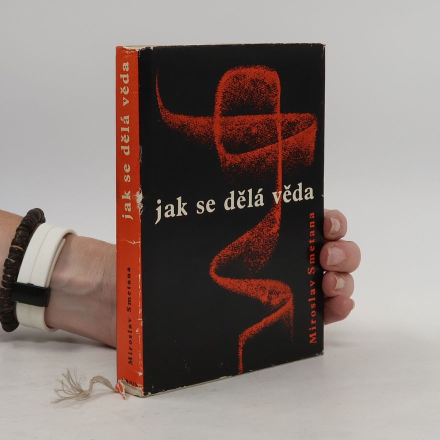 Smetana Miroslav Jak se dělá věda