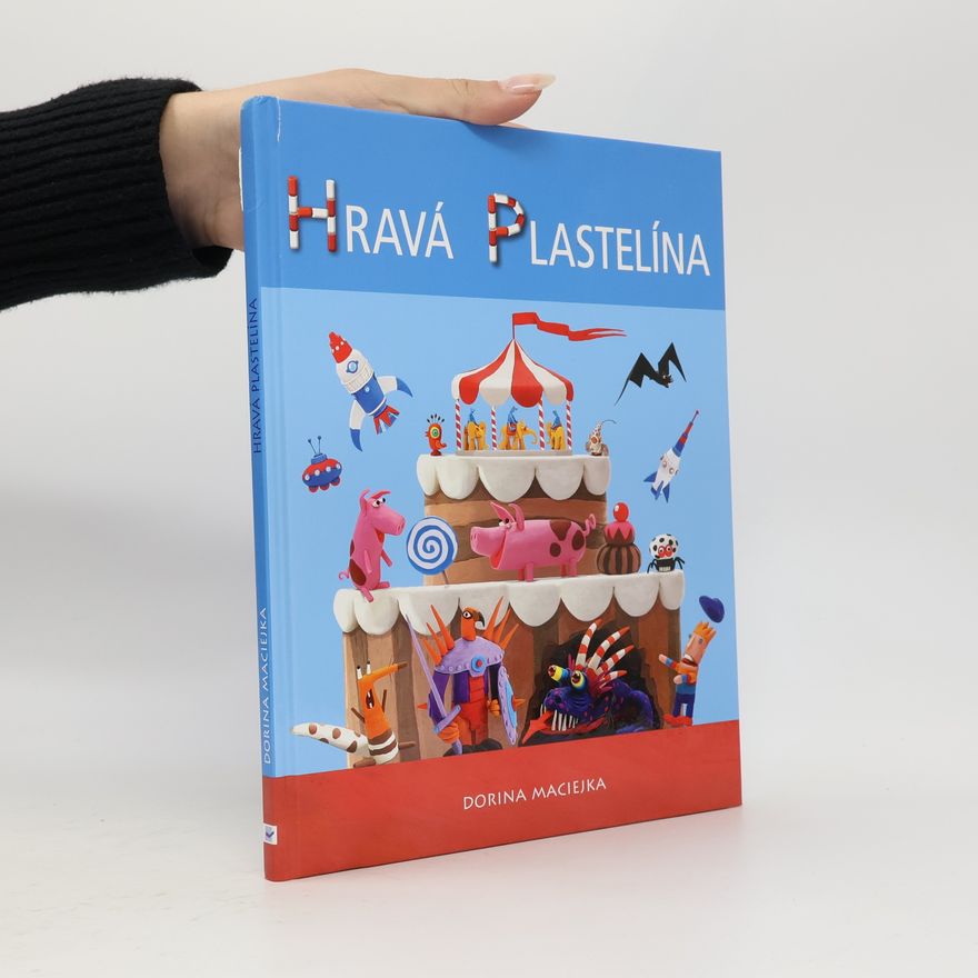 Dorina Maciejka Hravá plastelína