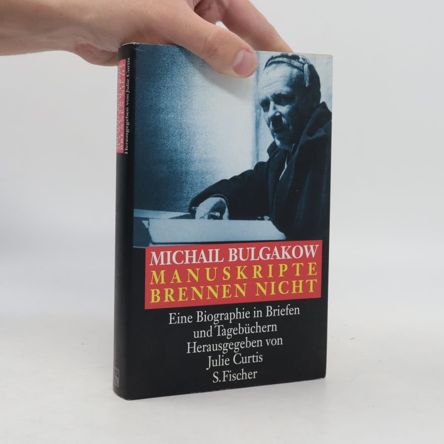 Michail Afanasjevič Bulgakov Manuskripte brennen nicht