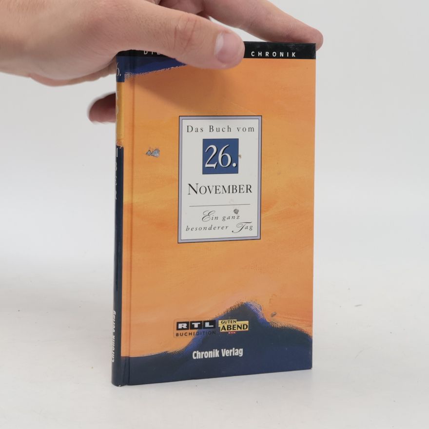Autorenkollektiv Die Persönliche Chronik. 26. November. Das Buch vom 26. November. Ein ganz besonderer Tag.