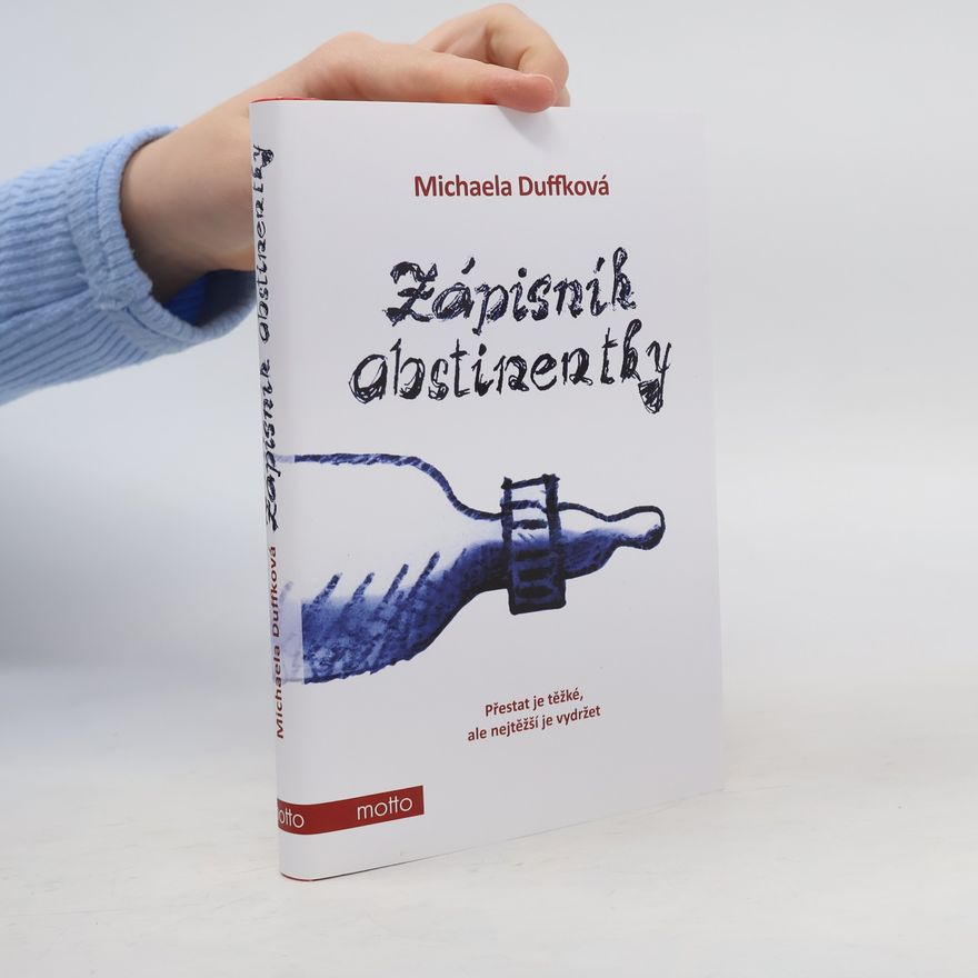 Michaela Duffková Zápisník abstinentky