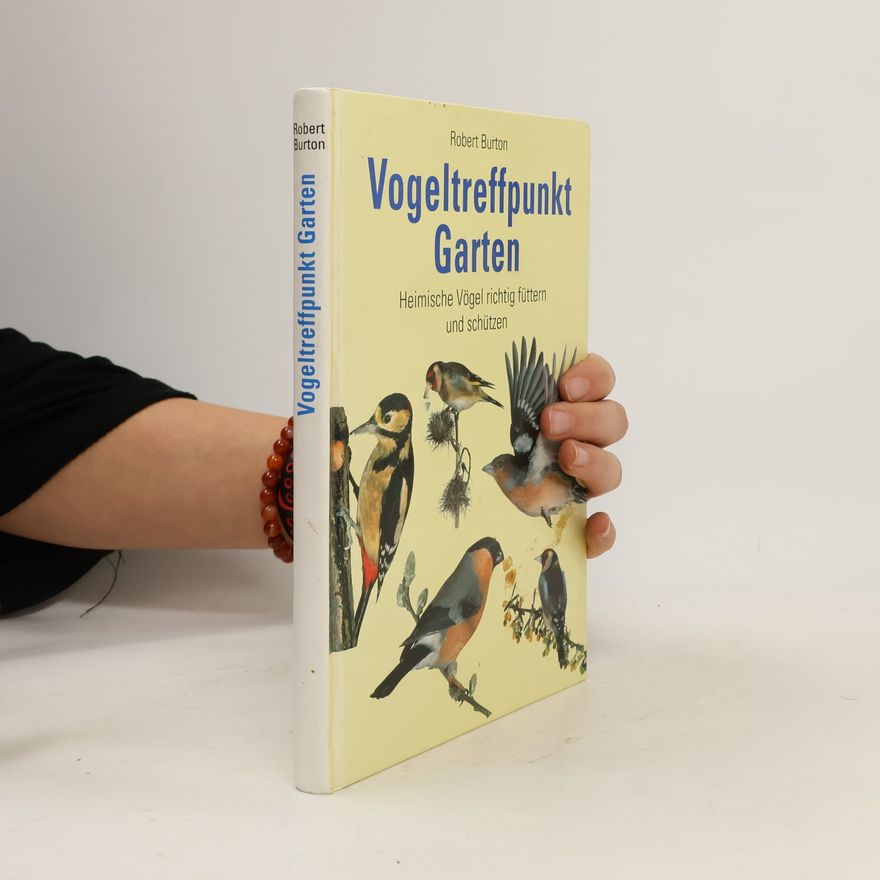 Robert Burton Vogeltreffpunkt Garten