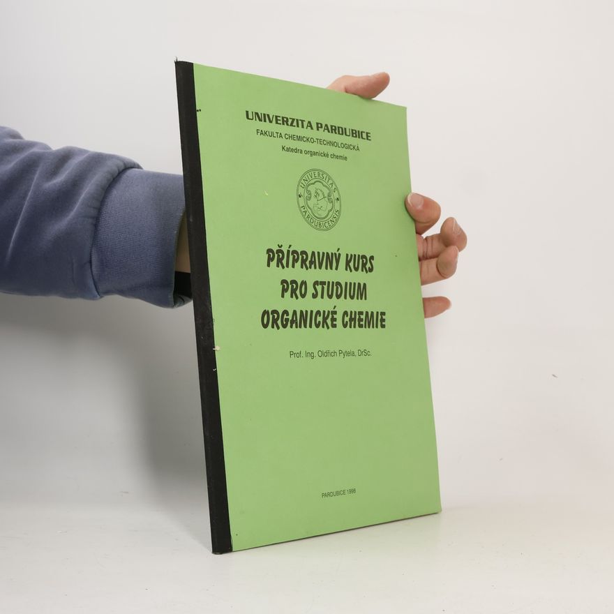 Oldřich Pytela Přípravný kurs pro studium organické chemie