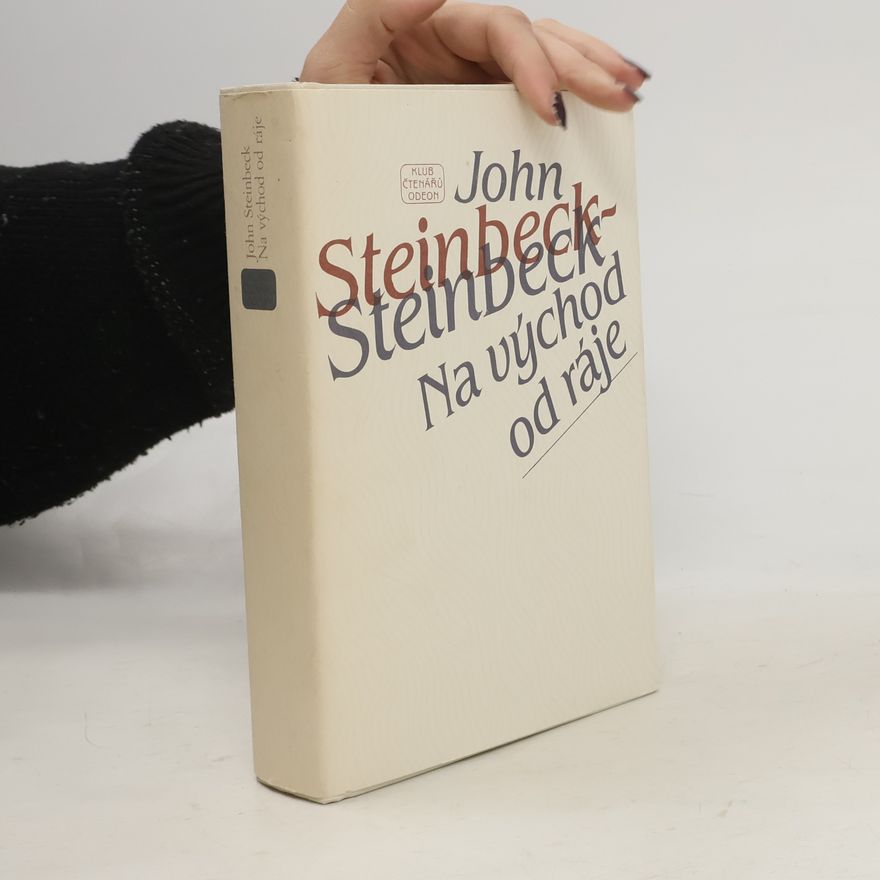 John Steinbeck Na východ od ráje