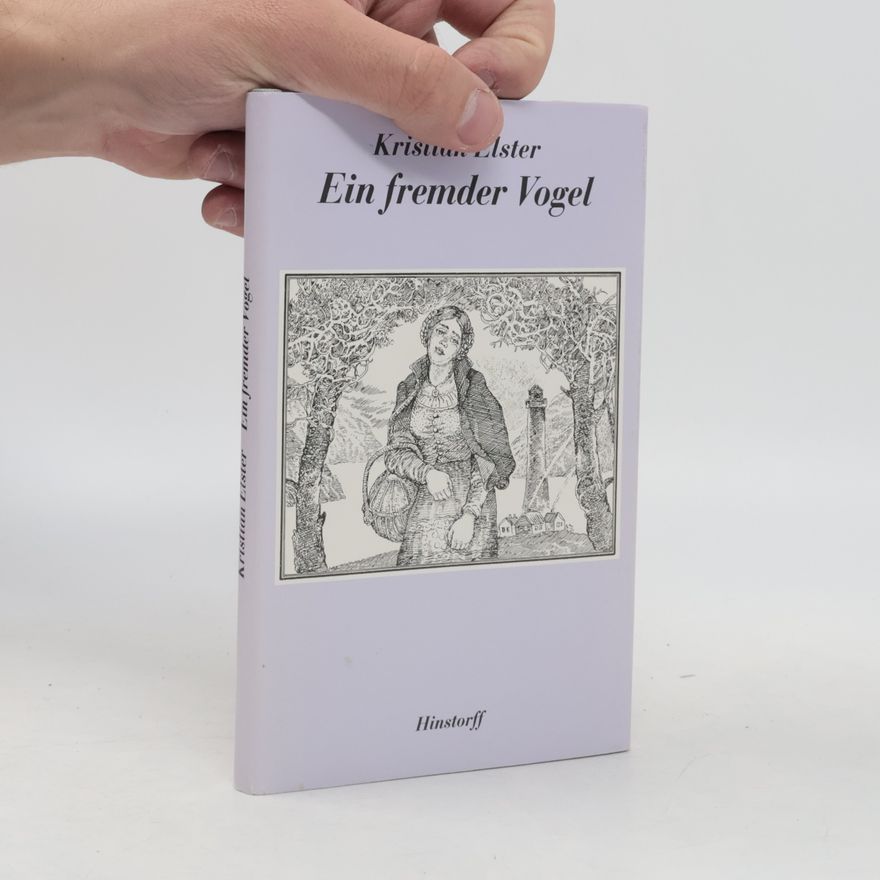 Kristian Elster Ein fremder Vogel