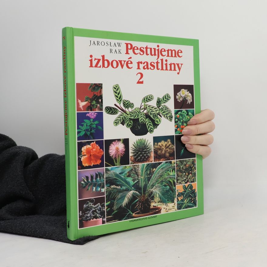 Jarosław Rak Pestujeme izbové rastliny 2