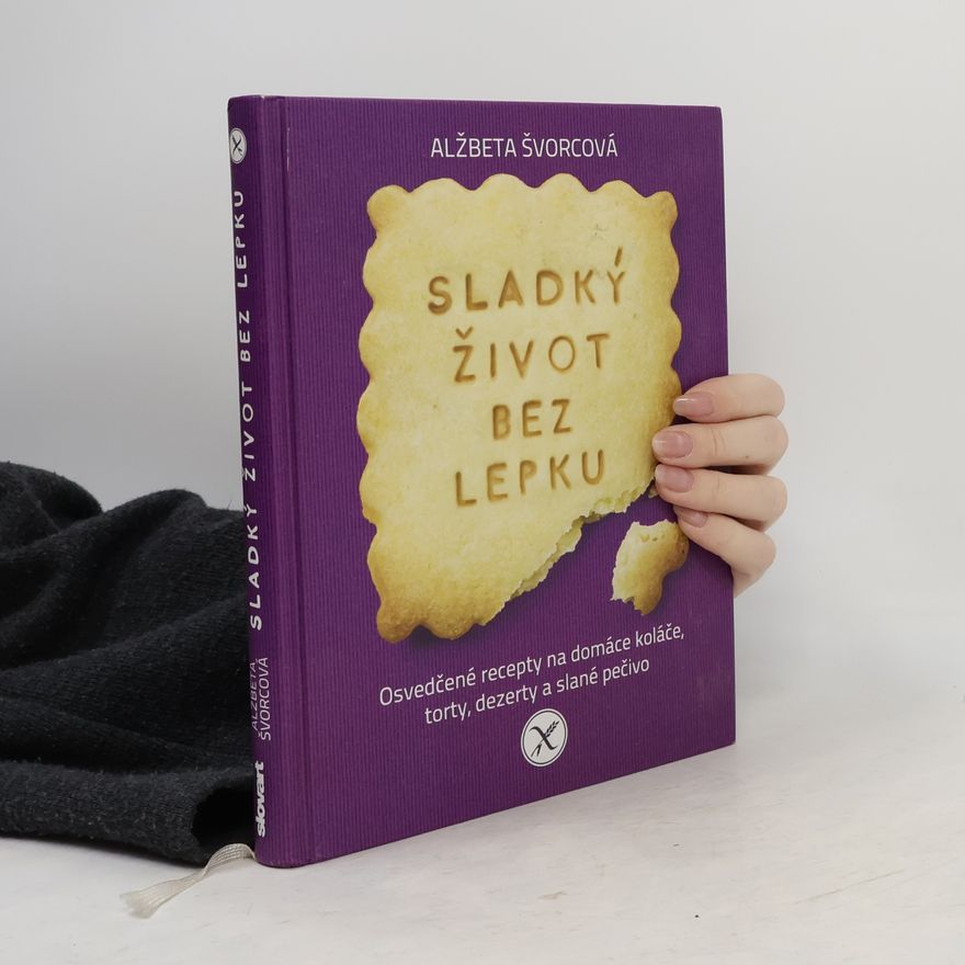 Alžběta Švorcová Sladký život bez lepku