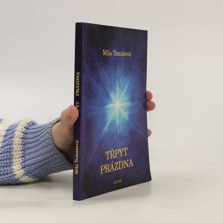 Míla Tomášová Třpyt prázdna. Duchovní eseje a příběhy