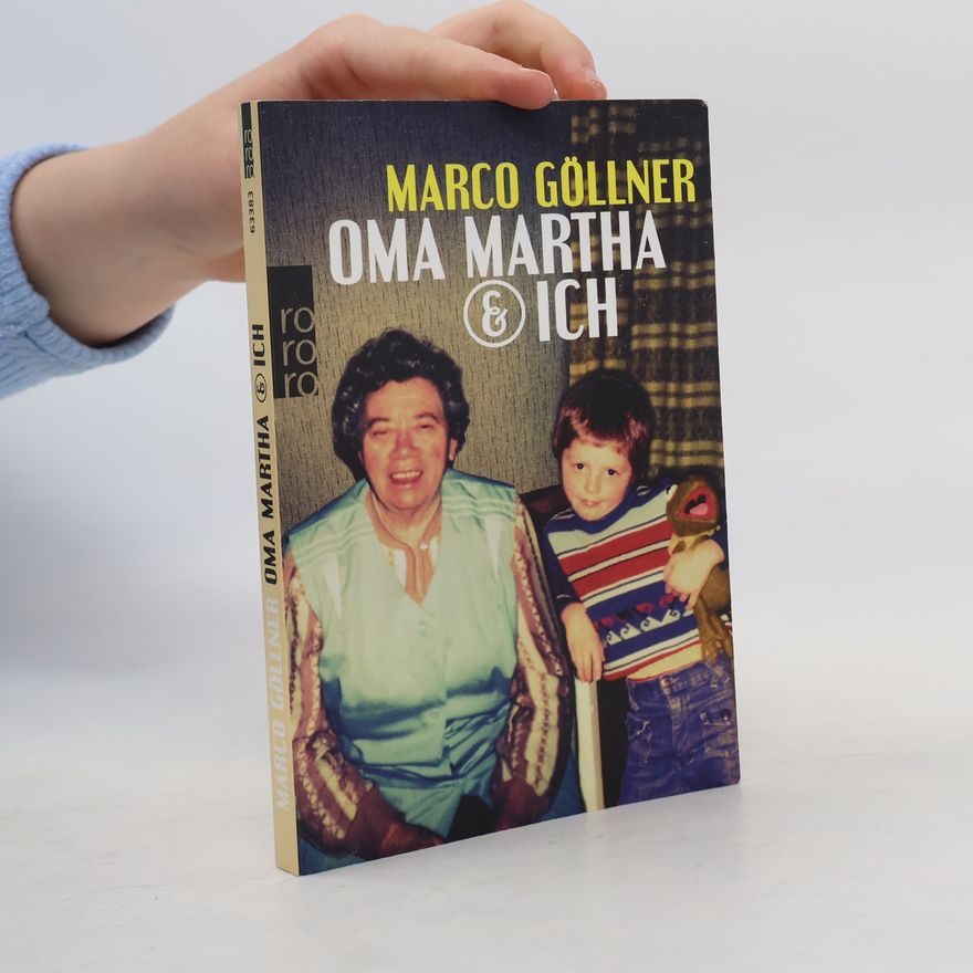 Marco Göllner Oma Martha & ich