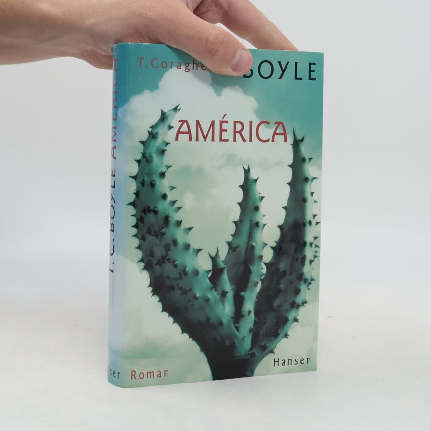 T. Coraghessan Boyle América