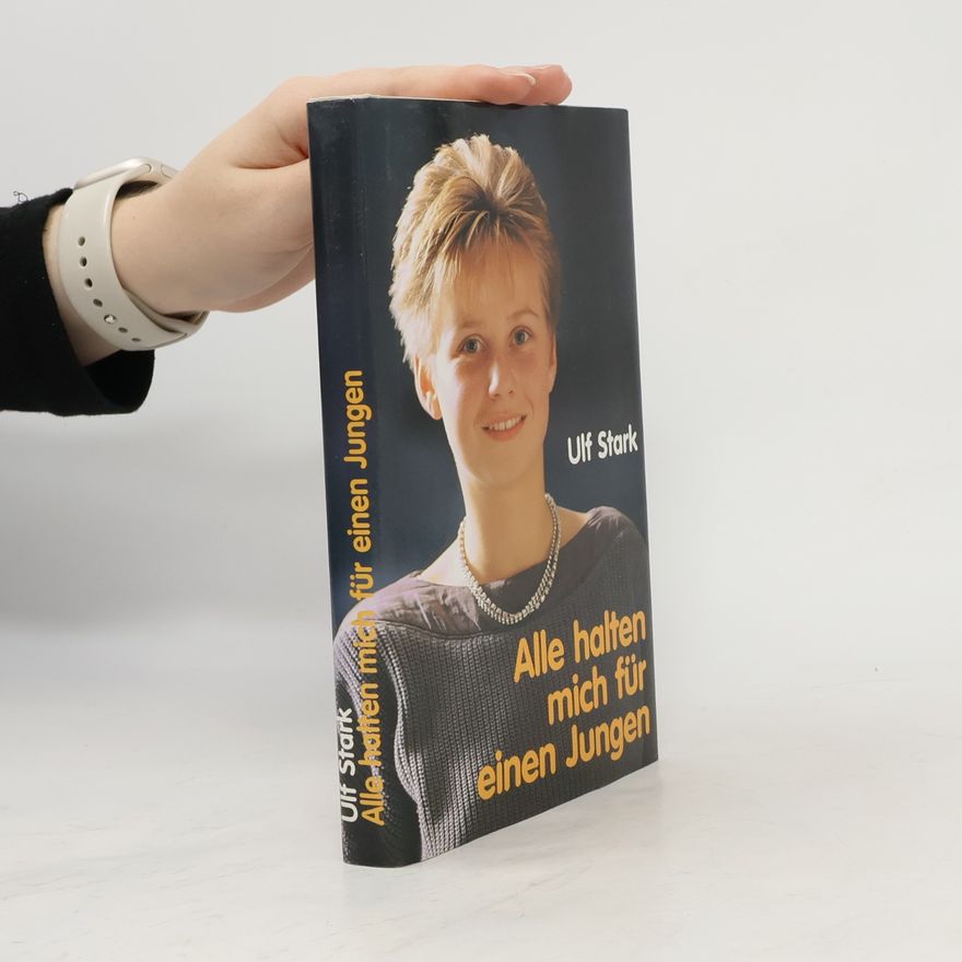 Ulf Stark Alle halten mich für einen Jungen