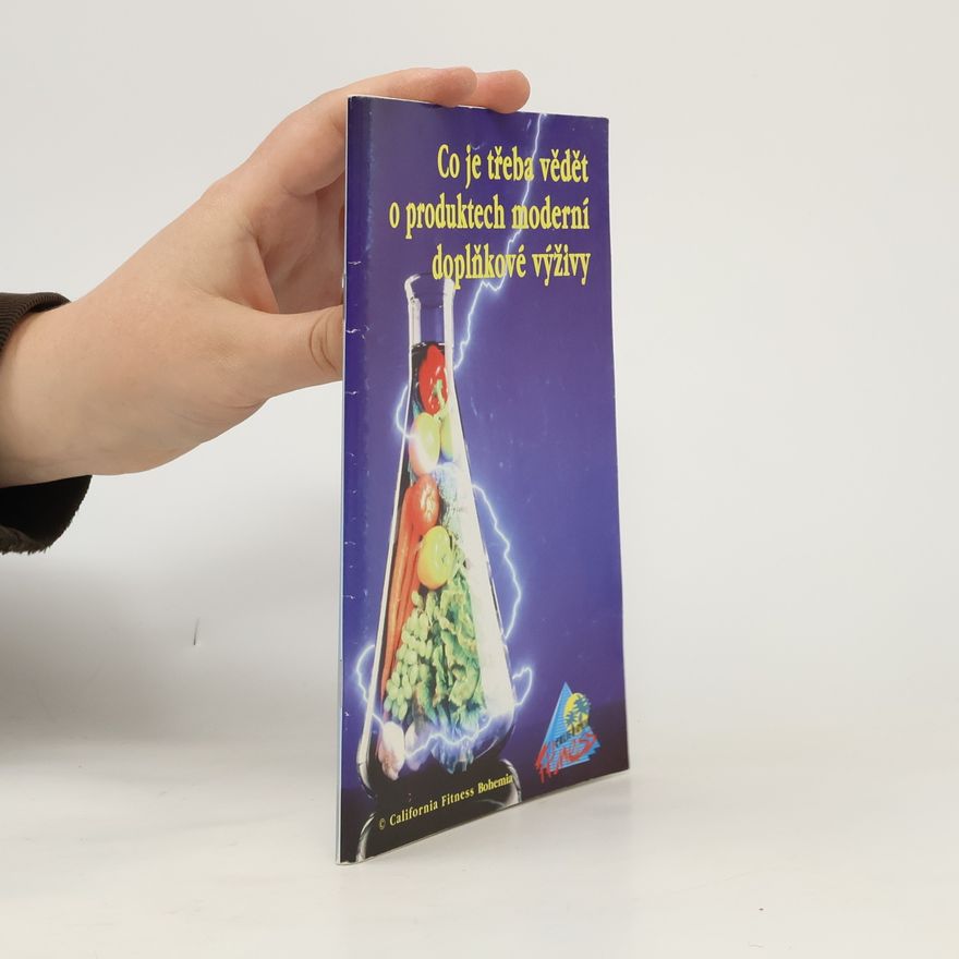 Various authors Co je třeba vědět o produktech moderní doplňkové výživy